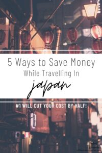 5 ways to save money while travelling in japan
