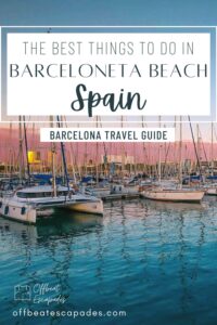 Barceloneta Beach Spain: The Best Guide to La Barceloneta - Offbeat ...