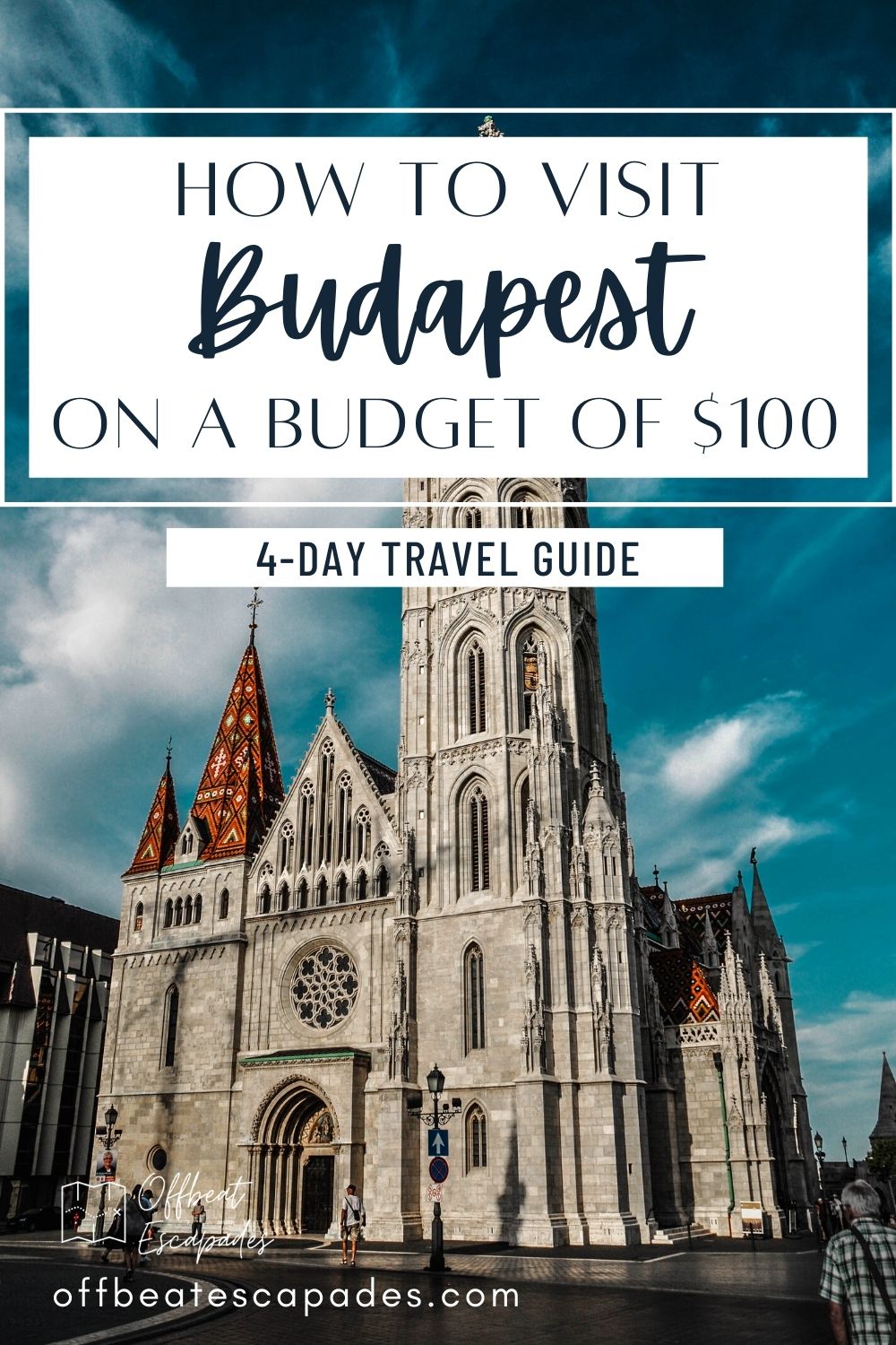 How to Visit Budapest on a Budget: 4 Days for €100 - Offbeat Escapades ...