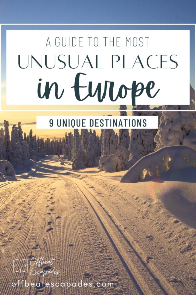 Best Unusual Places To Visit In Europe in 2022