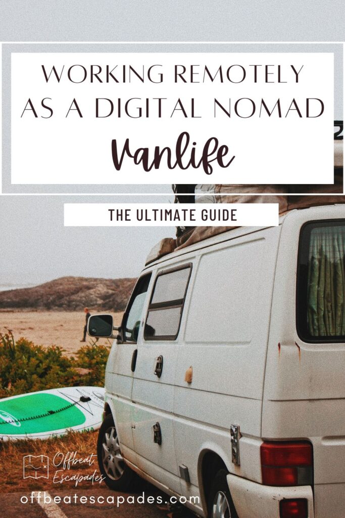 Working Remotely in a Van - Digital Nomad Van Life - Offbeat Escapades
